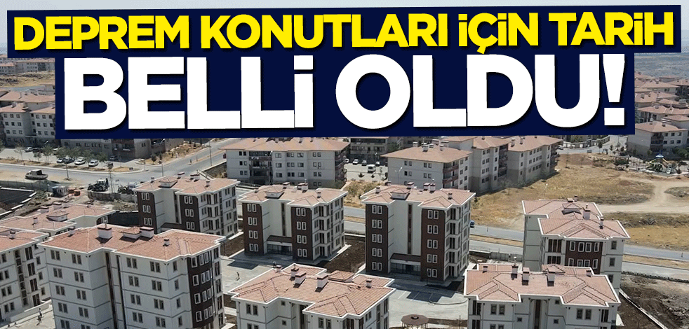 Bakan Murat Kurum deprem konutları için tarih verdi