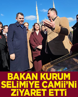 Bakan Murat Kurum Edirne Selimiye Camii'ni ziyaret etti