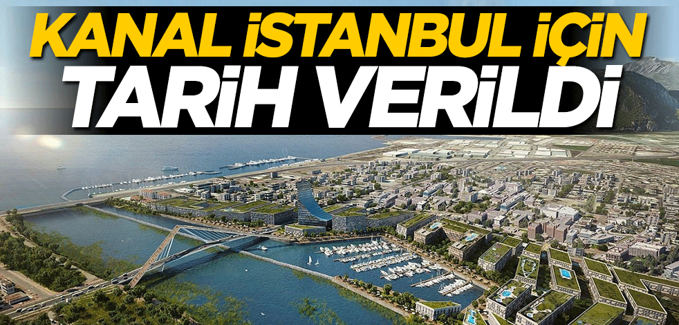 Bakan Murat Kurum Kanal İstanbul için tarih verdi