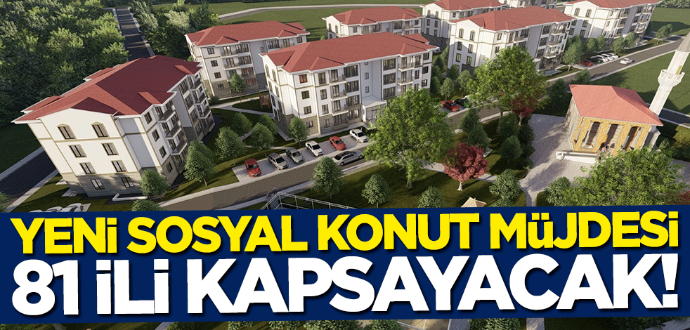 Bakan Murat Kurum müjdeyi duyurdu: 81 ili kapsayacak!