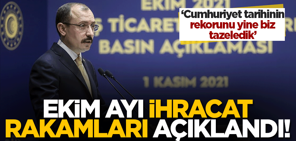Bakan Muş müjdeledi! 'Cumhuriyet tarihinin en yüksek aylık ihracat rekorunu tazeledik'