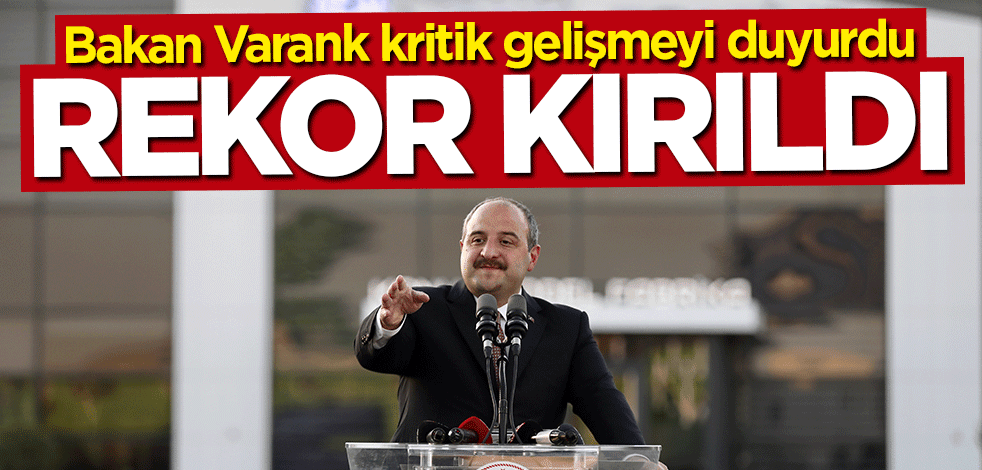 Bakan Mustafa Varank duyurdu: Rekor kırıldı
