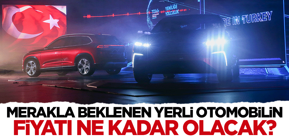 Bakan Mustafa Varank'tan flaş açıklama: Yerli otomobilin fiyatı ne kadar olacak?