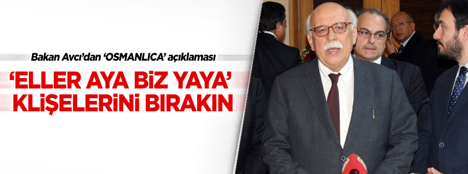 Bakan Nabi Avcı'dan Osmanlıca dersi açıklaması