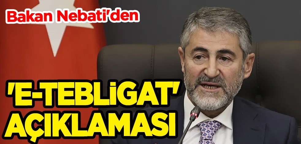 Bakan Nebati'den 'e-tebligat' açıklaması: 1,8 milyar TL tasarruf sağladık