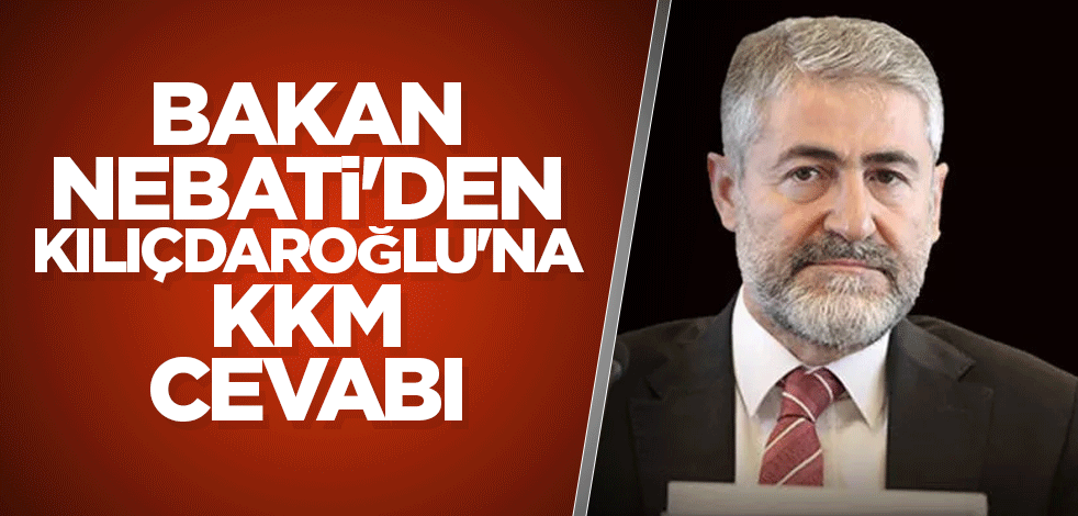 Bakan Nebati'den Kılıçdaroğlu'na Kur Korumalı Mevduat cevabı