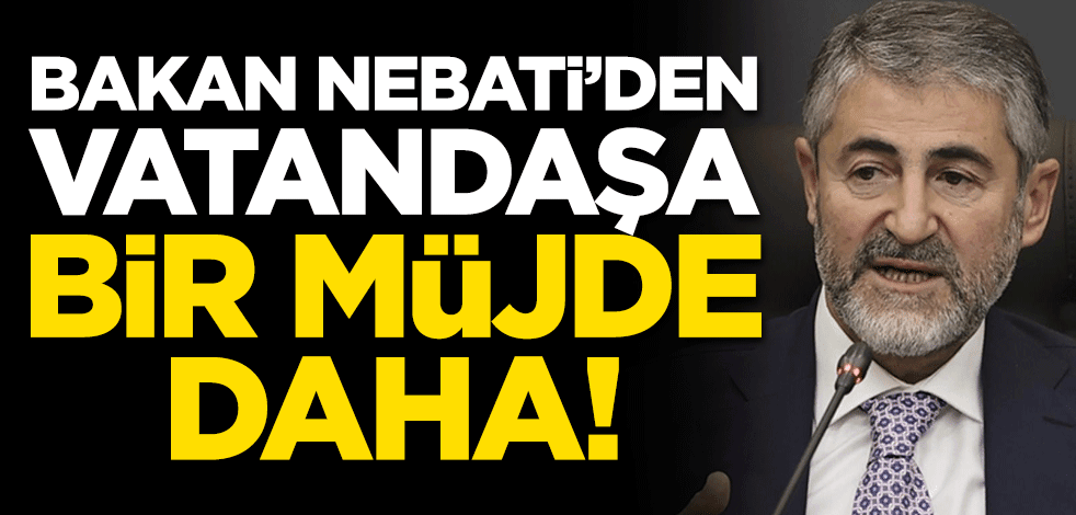 Bakan Nebati'den vatandaşa bir müjde daha! Zenginlik millete de yansıyacak