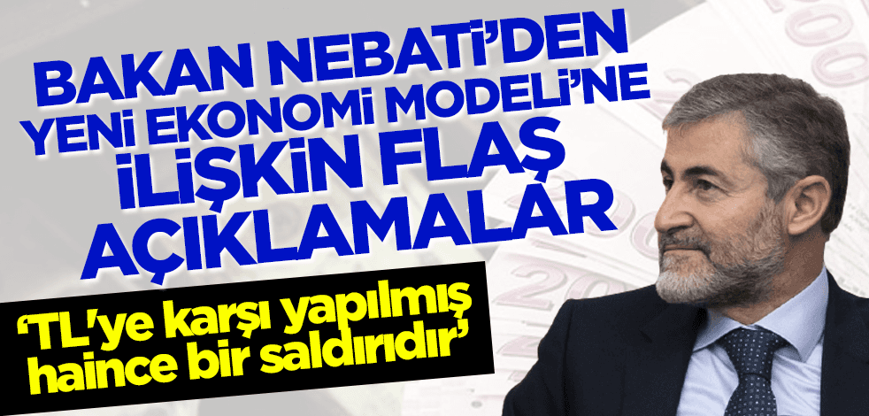 Bakan Nebati'den yeni ekonomi paketine ilişkin son dakika açıklamalar