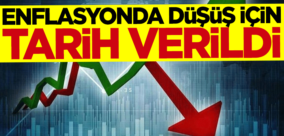 Bakan Nureddin Nebati enflasyonda düşüş için tarih verdi