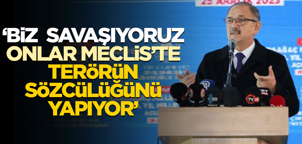 Bakan Özhaseki: TBMM’de teröristlerin sözcüleri var