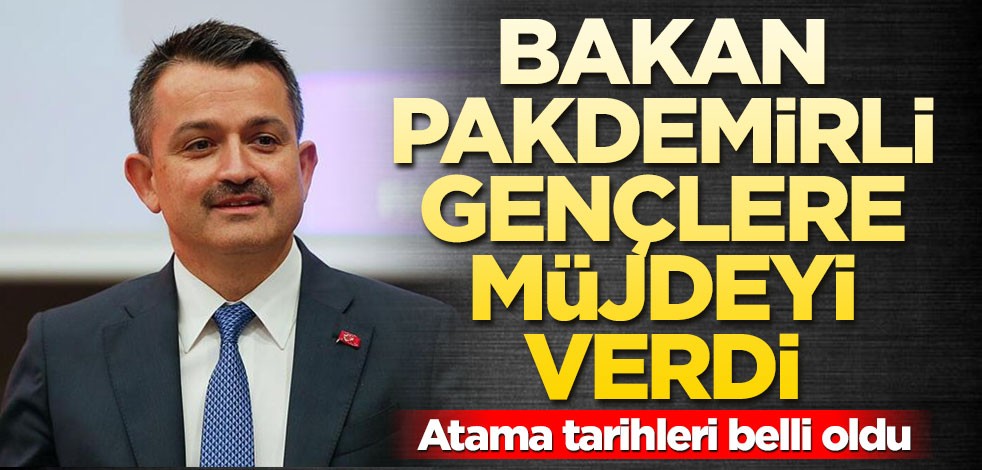 Bakan Pakdemirli'den atama bekleyen gençlere müjde