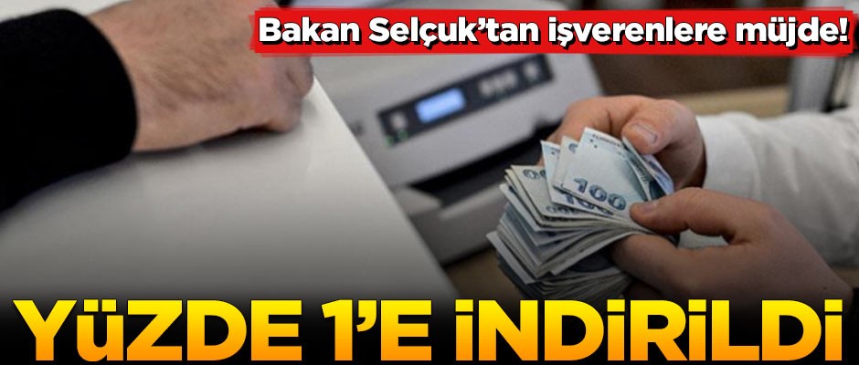 Bakan Selçuk açıkladı: Yüzde 1'e indirildi