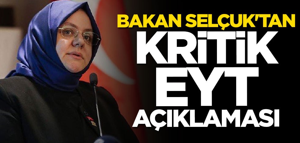 Bakan Selçuk asgari ücret ve EYT'yle ilgili konuştu