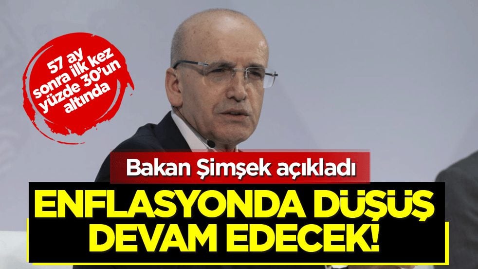 Bakan Şimşek açıkladı: Enflasyonda düşüş devam edecek! 57 ay sonra ilk kez yüzde 30’un altında...