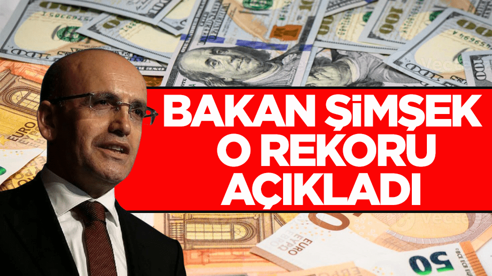 Bakan Şimşek duyurdu: ‘Dış finansmanda tüm zamanların rekoru kırıldı’