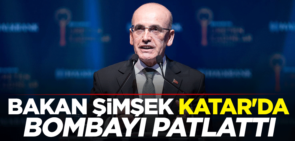 Bakan Şimşek, Katar'da bombayı patlattı: Sağlam programımız var