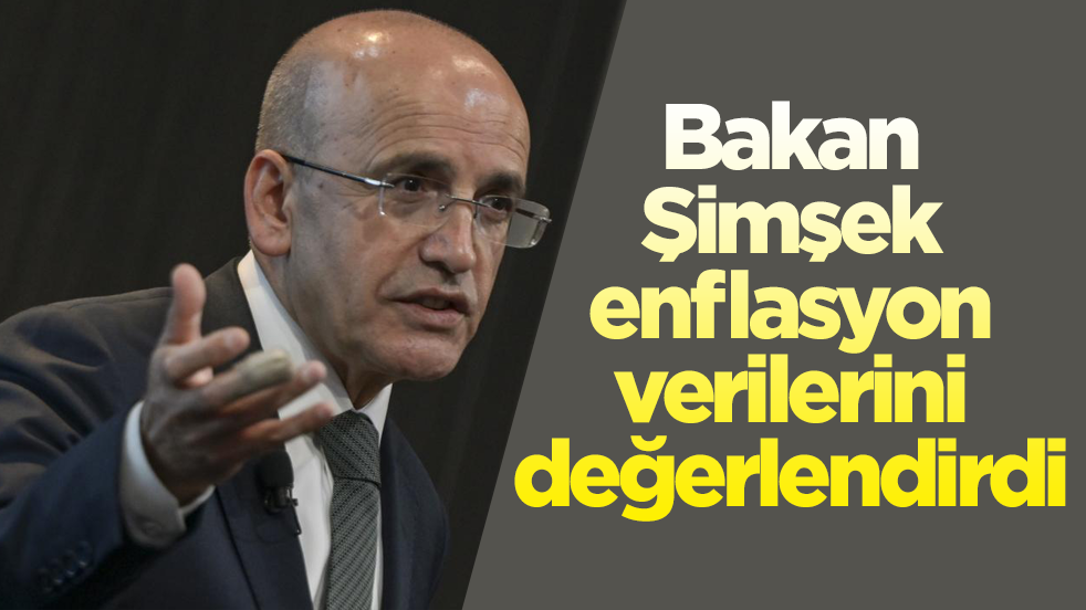 Bakan Şimşek'ten enflasyon değerlendirmesi: Dezenflasyon süreci devam edecek