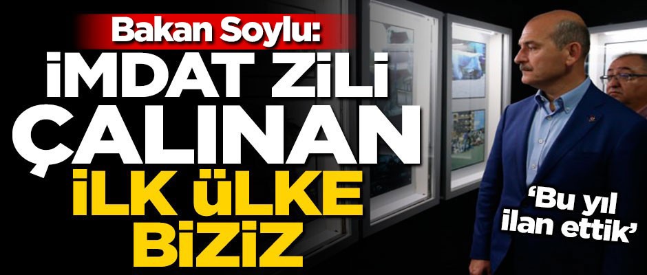 Bakan Soylu açıkladı: Felaket olduğunda imdat zili çalınan ilk ülke biziz
