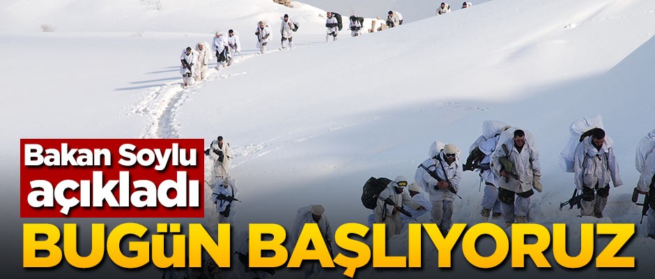 Bakan Soylu açıkladı: Planlama tamam, bugün başlıyoruz