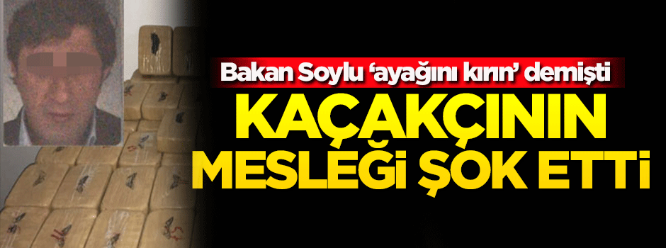 Bakan Soylu 'ayağını kırın' demişti! Yakalanan ismin mesleği şok etti...
