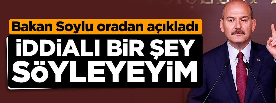 Bakan Soylu: Biz dünyayı değiştirdik