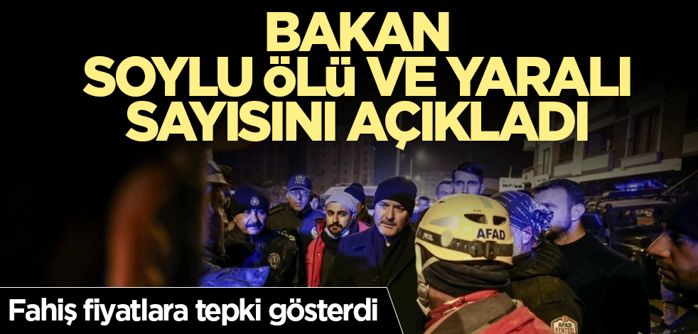 Bakan Soylu deprem bölgesindeki son durumu açıkladı