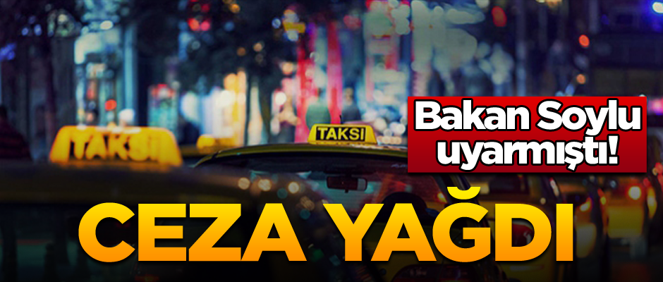 Bakan Soylu uyarmıştı! Ceza yağdı