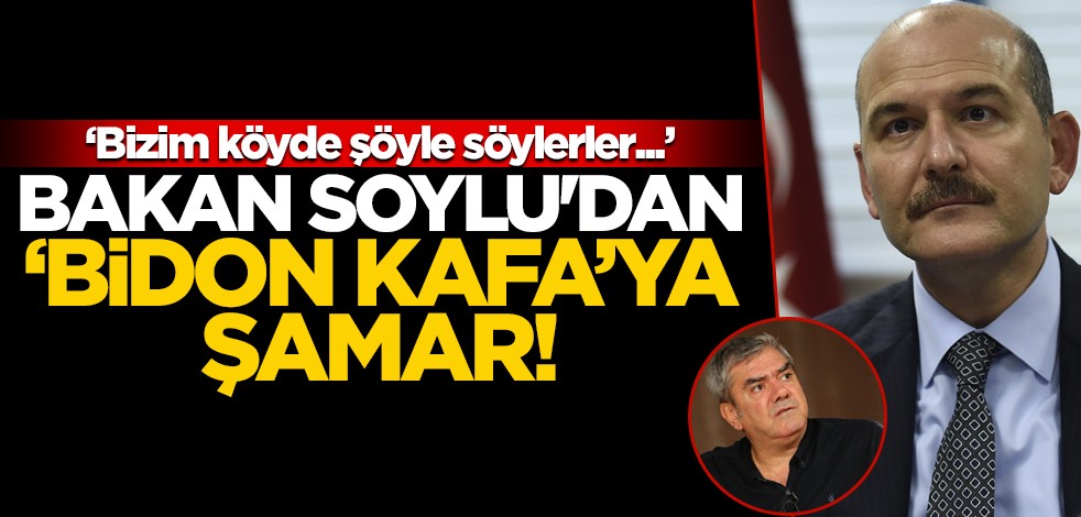 Bakan Soylu'dan 'Bidon Kafa'ya şamar!