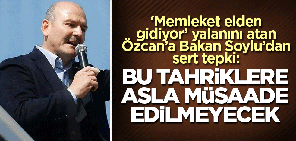 Bakan Soylu'dan deprem üzerinden sığınmacı algısı yürüten Tanju Özcan'a sert tepki