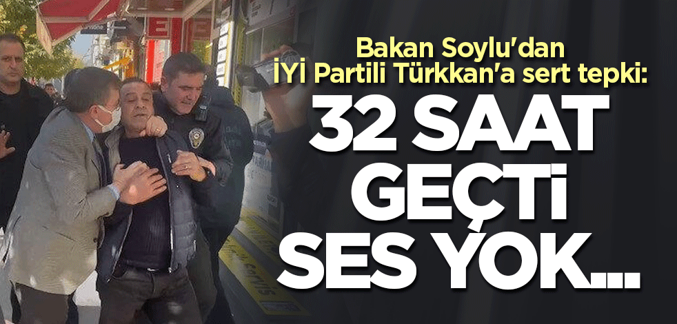 Bakan Soylu'dan İYİ Partili Türkkan'a sert tepki