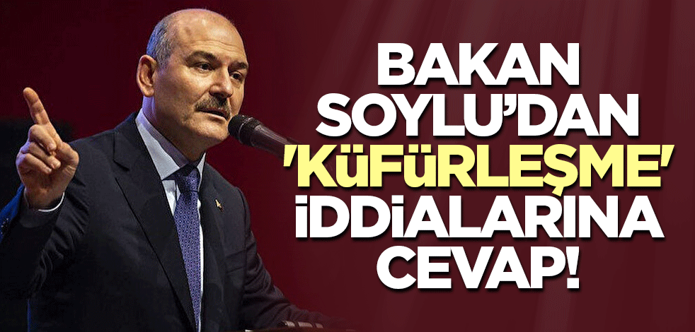 Bakan Soylu’dan 'küfürleşme' iddialarına cevap!