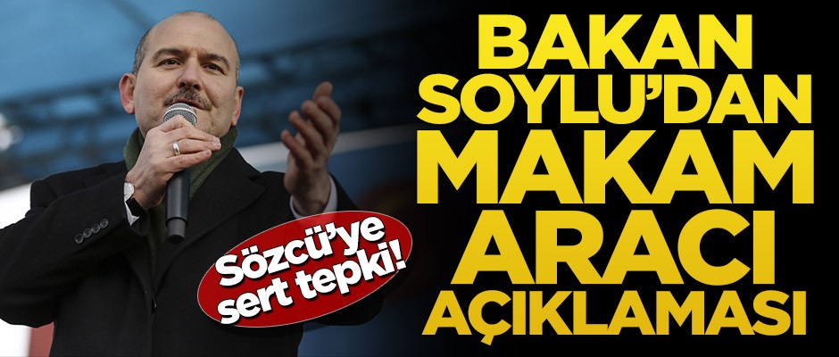 Bakan Soylu'dan makam aracı açıklaması!