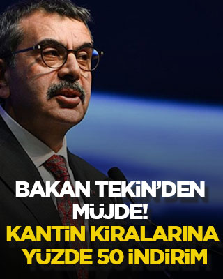 Bakan Tekin’den müjde! Kantin kiralarına yüzde 50 indirim