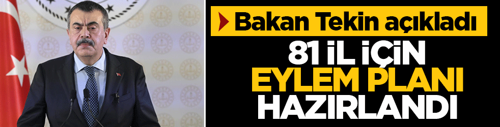 Bakan Tekin'den okullaşma oranları açıklaması: 81 il için eylem planı hazırlandı