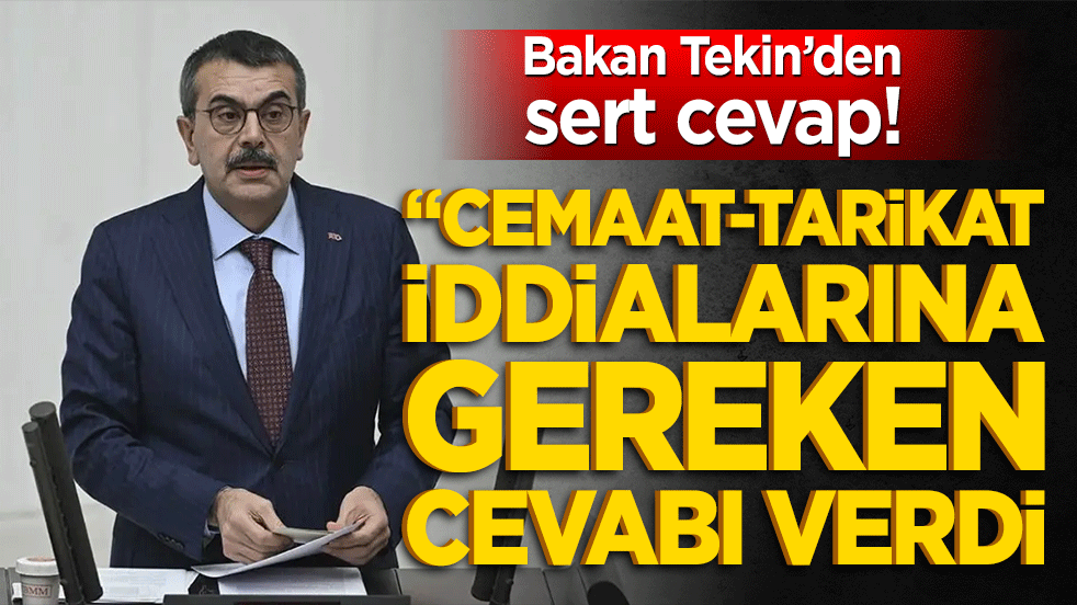 Bakan Tekin’den sert cevap! “Cemaat-tarikat iddiaları asılsız, tek kuruş aktarılmadı”