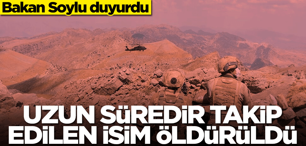 Bakan Türkiye’ye ilan etti: O isimler öldürüldü