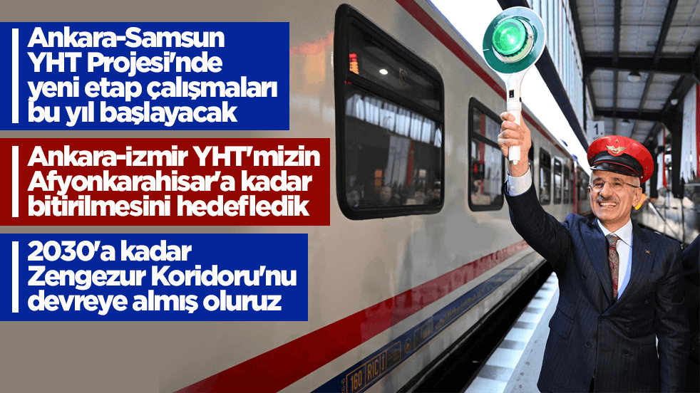 Bakan Uraloğlu müjdeyi verdi! Ankara-Samsun YHT Projesi'nde yeni etap çalışmaları bu yıl başlayacak