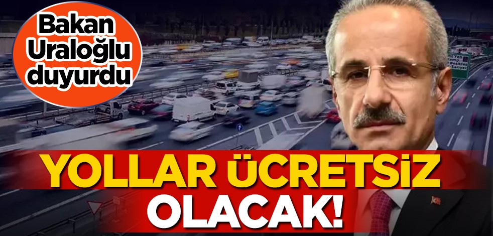 Bakan Uraloğlu'dan Türkiye'ye müjde: 1 milyon bir hareket olacağını öngörüyoruz... Bayramda ücretsiz olacak