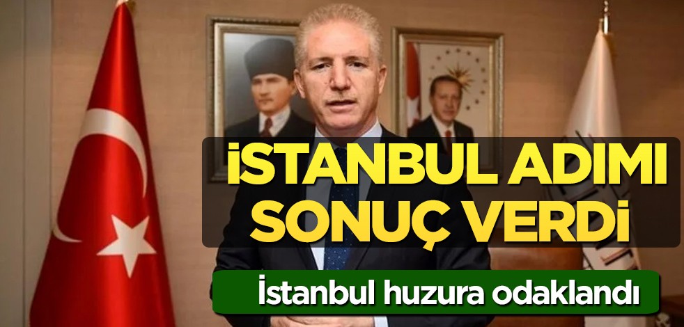 Bakın! Vali Davut'un sürpriz İstanbul kararı ile huzur geldi: İstanbullular hak etti! Valilik açıklaması