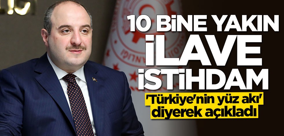 Bakan Varank: 10 bine yakın ilave istihdam oluşmasını sağladık
