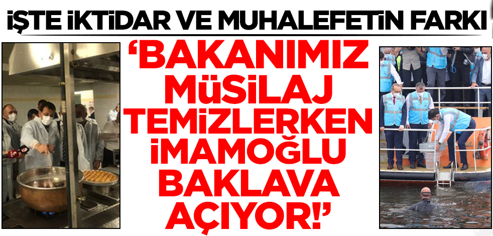Bakan Varank: Bakanımız müsilaj temizlerken, İmamoğlu baklava açıyor
