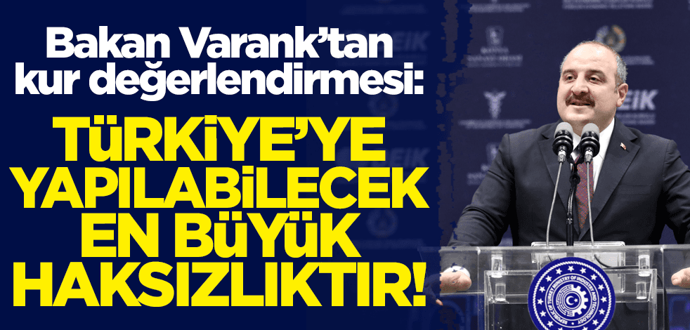 Bakan Varank'tan kur açıklaması: Türkiye'ye yapılabilecek en büyük haksızlıktır!