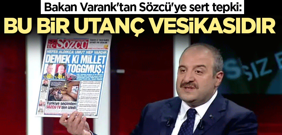 Bakan Varank'tan Sözcü'ye sert tepki: Bu bir utanç vesikasıdır