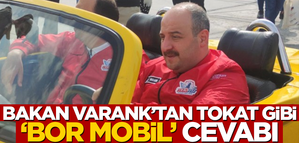 Bakan Varank'tan tokat gibi "bor mobil" cevabı!