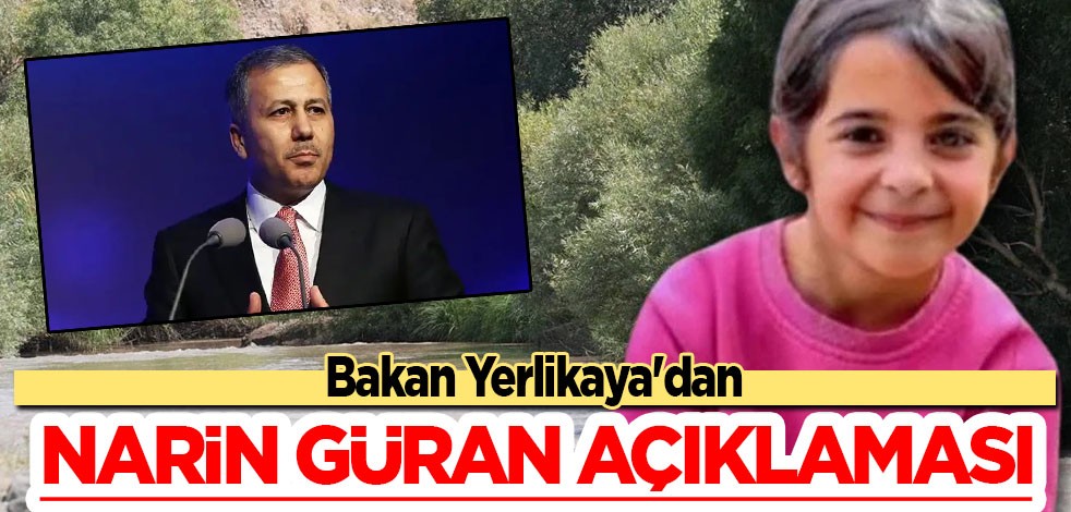  Bakan Yerlikaya'dan Narin Güran açıklaması: Hiç şüpheniz olmasın... Katil boynunu sarmış ortaya çıktı!
