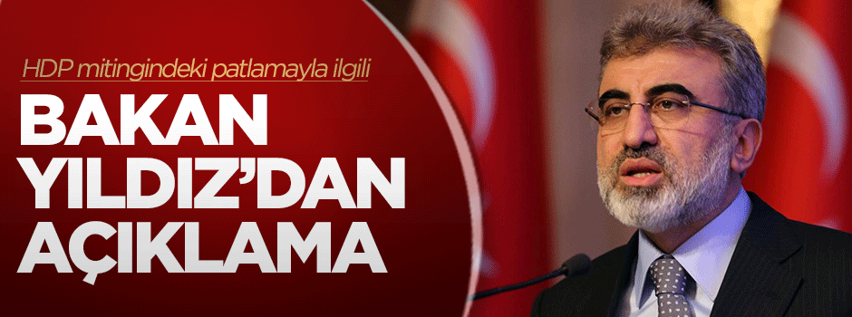 Bakan Yıldız'dan açıklama: Patlama trafo kaynaklı değil