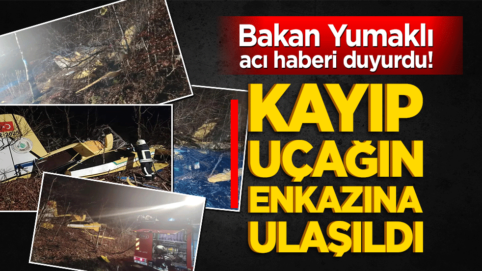 Bakan Yumaklı acı haberi duyurdu! Kayıp yangın uçağının enkazına ulaşıldı