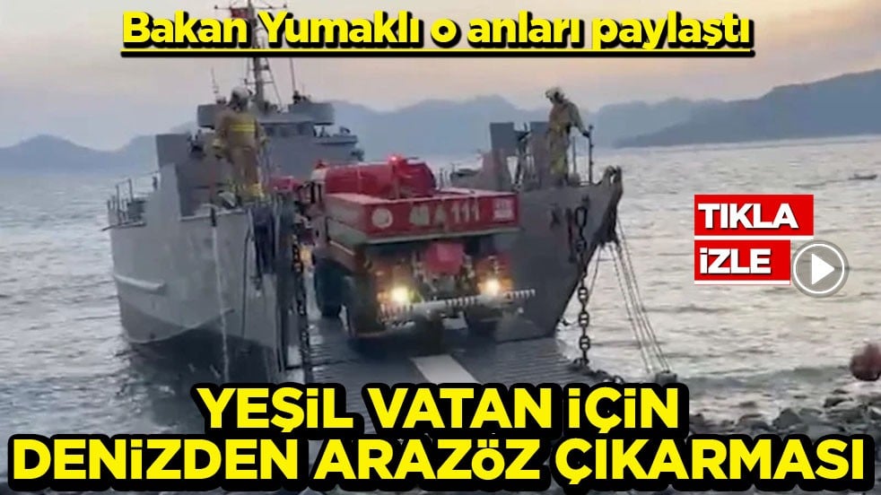 Bakan Yumaklı o anları paylaştı Yeşil vatan için denizden arazöz çıkarması