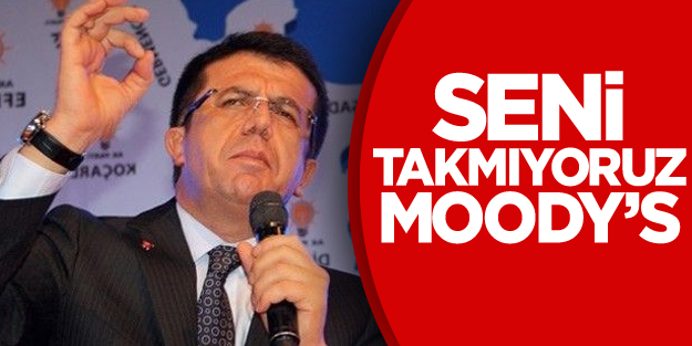Bakan Zeybekci'den Moody's'e tokat gibi cevap