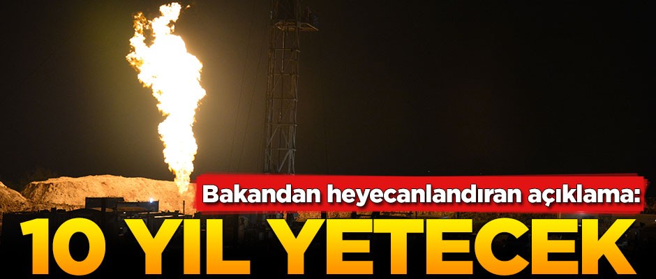 Bakandan heyecanlandıran açıklama: 300 bin haneye 10 yıl yetecek kadar...